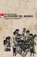 Cover of La polvere del mondo