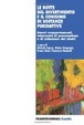 Cover of Le rotte del divertimento e il consumo di sostanze psicoattive. Nuovi comportamenti, interventi di prevenzione e riduzione dei rischi