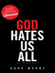 Cover of God hates us all