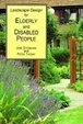 Cover of Landscape Design for Elderly and Disabled People