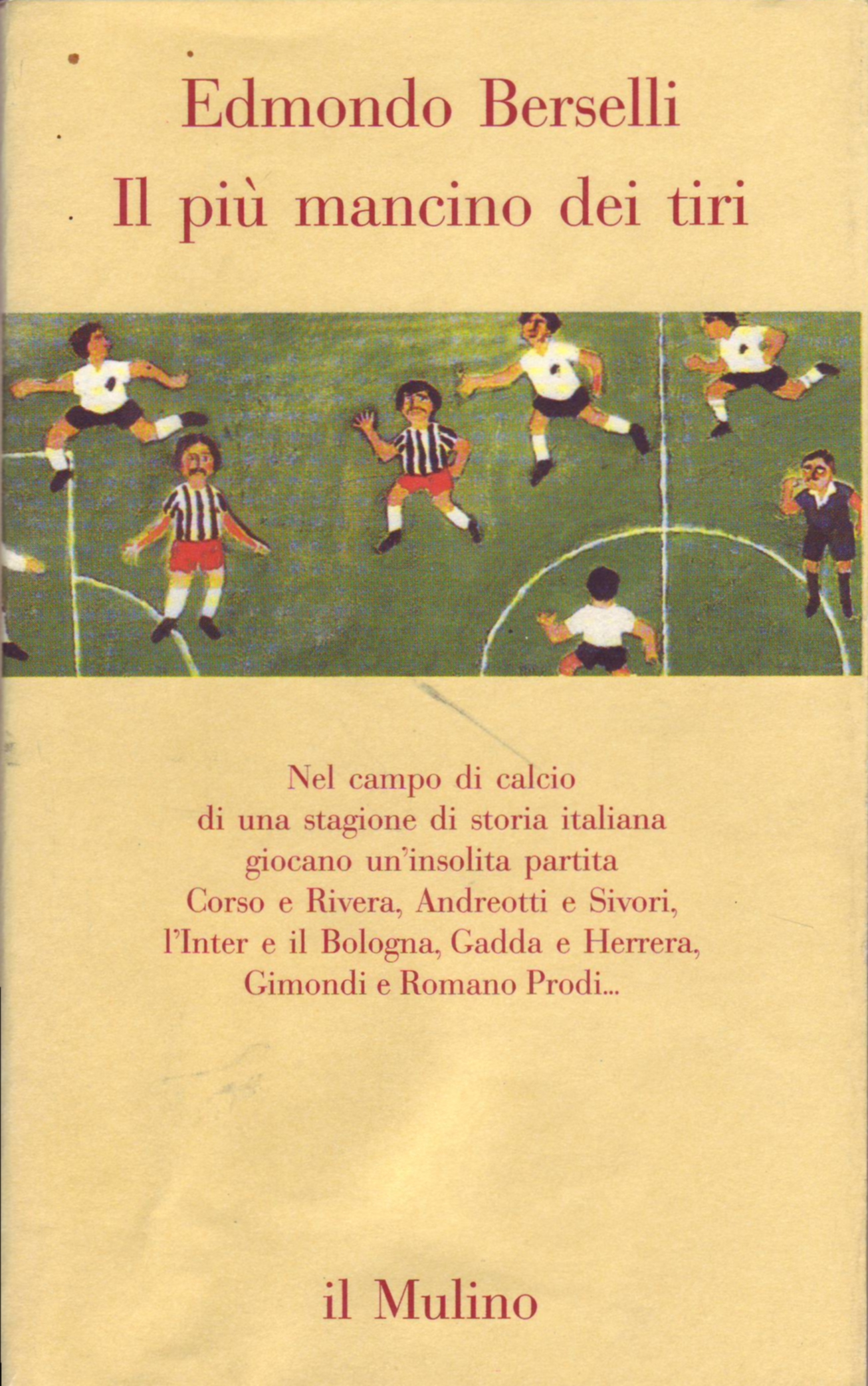 Un libro di Edmondo Berselli per spiegare la serie A | Numerosette Magazine