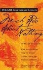 Much Ado About Nothing (Folger Shakespeare Library)