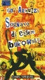 Cover of Sognavo di essere Bukowski