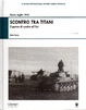 Cover of Scontro tra titani - Il punto di svolta all'Est