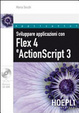 Cover of Sviluppare applicazioni con Flex 4 e ActionScript 3. Con CD-ROM