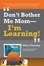 Cover of Don't Bother Me Mom--I'm Learning!