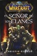 Cover of World Of Warcraft: El señor de los clanes