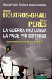 Cover of La guerra più lunga, la pace più difficile