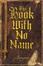 Cover of The Book With No Name