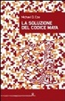 Cover of La soluzione del codice Maya