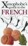 Cover of "The Xenophobe's Guide to the French"