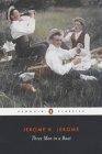 Three Men in a Boat (Penguin Classics)