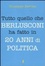 Cover of Tutto quello che Berlusconi ha fatto in 20 anni di politica