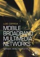 Cover of Mobile Broadband Multimedia Networks