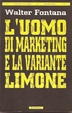 Cover of L' uomo di marketing e la variante limone
