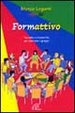 Cover of Formattivo. Tecniche e dinamiche per animare i gruppi