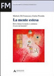 Cover of La mente estesa. Dove finisce la mente e comincia il resto del mondo?