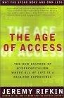 The Age of Access : The New Culture of Hypercapitalism, Where all of Life is a Paid-For Experience