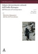 Cover of Atlante dei movimenti culturali dell'Emilia-Romagna. Dall'Ottocento al contemporaneo. Vol. 2: Dal primo dopoguerra alla fine del neorealismo.