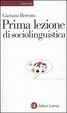 Cover of Prima lezione di sociolinguistica