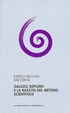 Cover of Enrico Bellone racconta Galileo, Keplero e la nascita del metodo scientifico
