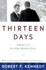 Thirteen days : a memoir of the Cuban missile crisis