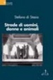 Cover of Strade di uomini, donne e animali