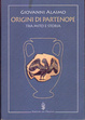 Cover of Origini di Partenope. Tra mito e storia