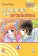 Cover of La Leggenda Dell'Arcobaleno 4