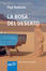 Cover of La rosa del deserto