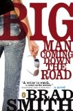 Big Man Coming Down The Road