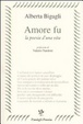 Cover of Amore fu. La poesia di una vita