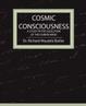 Cover of Cosmic Consciousness - a Study in the Evolution of the Human Mind