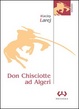 Cover of Don Chisciotte ad Algeri