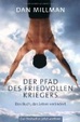 Cover of Der Pfad des friedvollen Kriegers