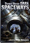 Down these Dark Spaceways