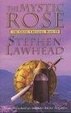 Cover of The Mystic Rose: Celtic Crusades Bk. 3