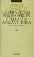 Cover of La vera storia di Rosa Vercesi e della sua amica Vittoria