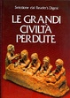 Cover of Le grandi civiltà perdute