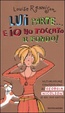 Cover of Lui parte... e io ho toccato il fondo!