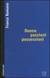 Cover of Donne passioni possessioni