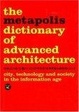 Cover of Metapolis Dictionary of Advanced Architecture