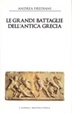 Cover of Le grandi battaglie dell'antica Grecia