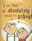 Cover of I Am Too Absolutely Small for School