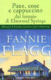 Cover of Pane, cose e cappuccino dal fornaio di Elmwood Springs