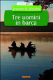 Cover of Tre uomini in barca