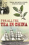 Cover of For All the Tea in China