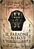 Cover of Il faraone nero