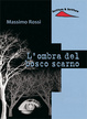 Cover of L'ombra del bosco scarno