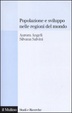 Cover of Popolazione e sviluppo nelle regioni del mondo